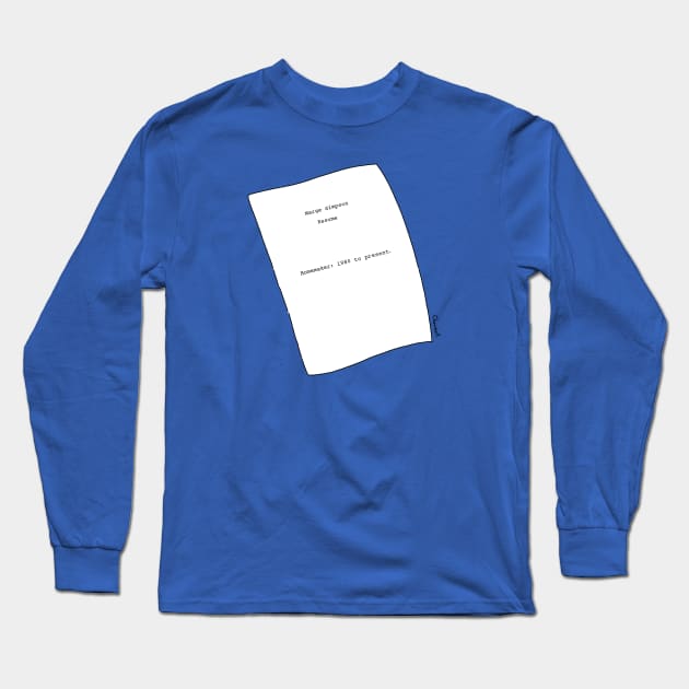 M.S. Resume Long Sleeve T-Shirt by TeeAguss